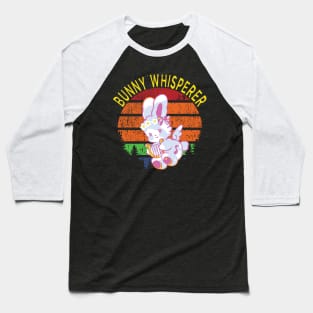 bunny whisperer baby bunny lover Baseball T-Shirt